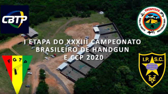 [Vídeo] I Etapa do XXXIII Campeonato Brasileiro de Handgun e CCP 2020